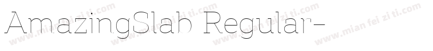 AmazingSlab Regular字体转换